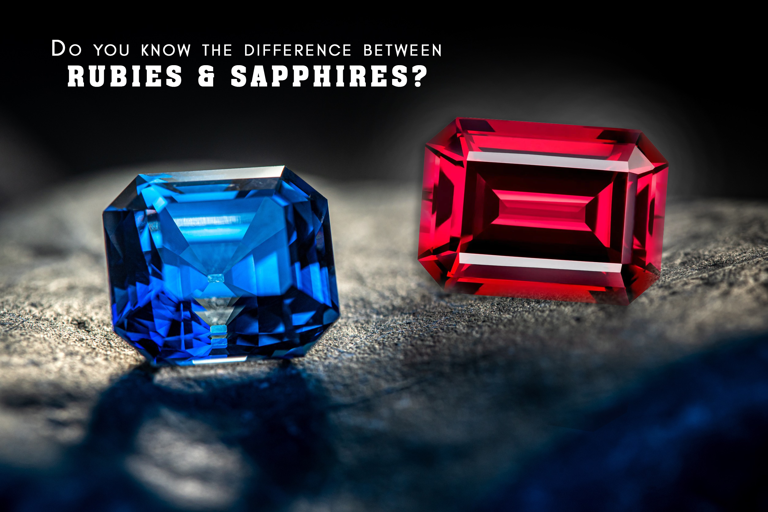Do you know the difference between Rubies & Sapphires?