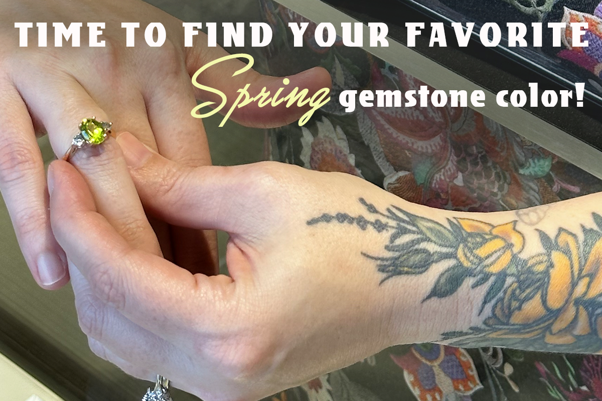 How to Choose Your Favorite Gemstone for Spring!