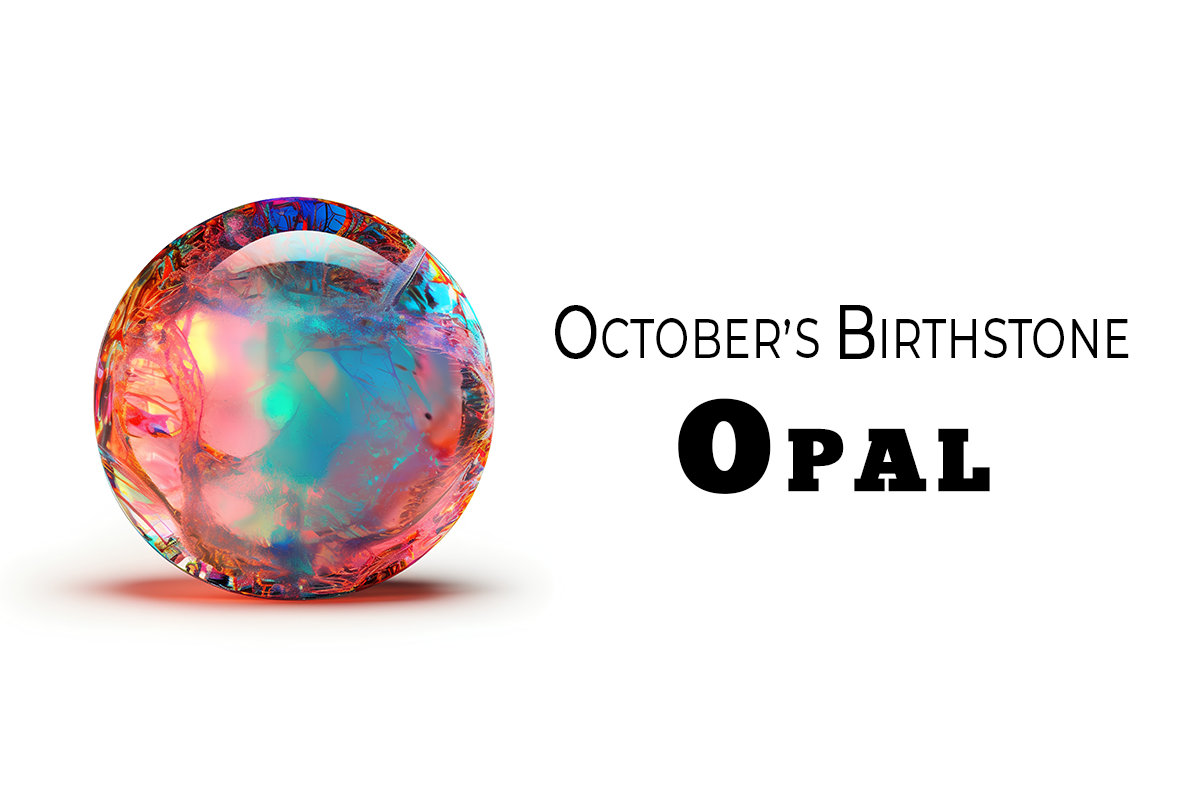 October Birthstone: Opal